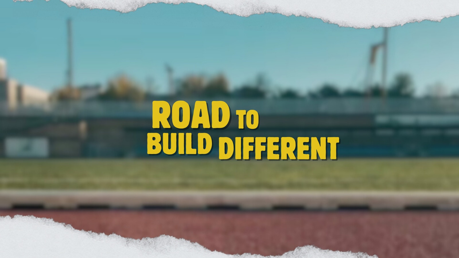 Road To Build Different